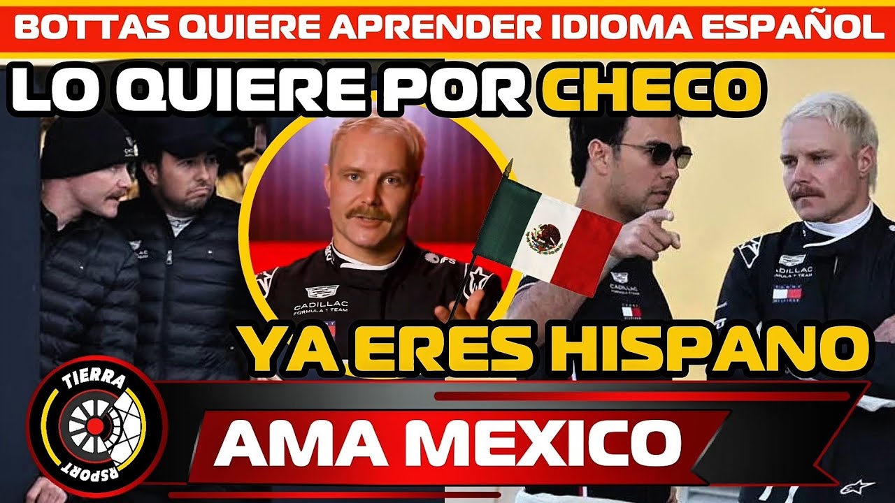 ¡NUEVO HISPANO! BOTTAS QUIERE APRENDER HABLAR ESPAÑOL POR SU COMPAÑERO CHECO PÉREZ 