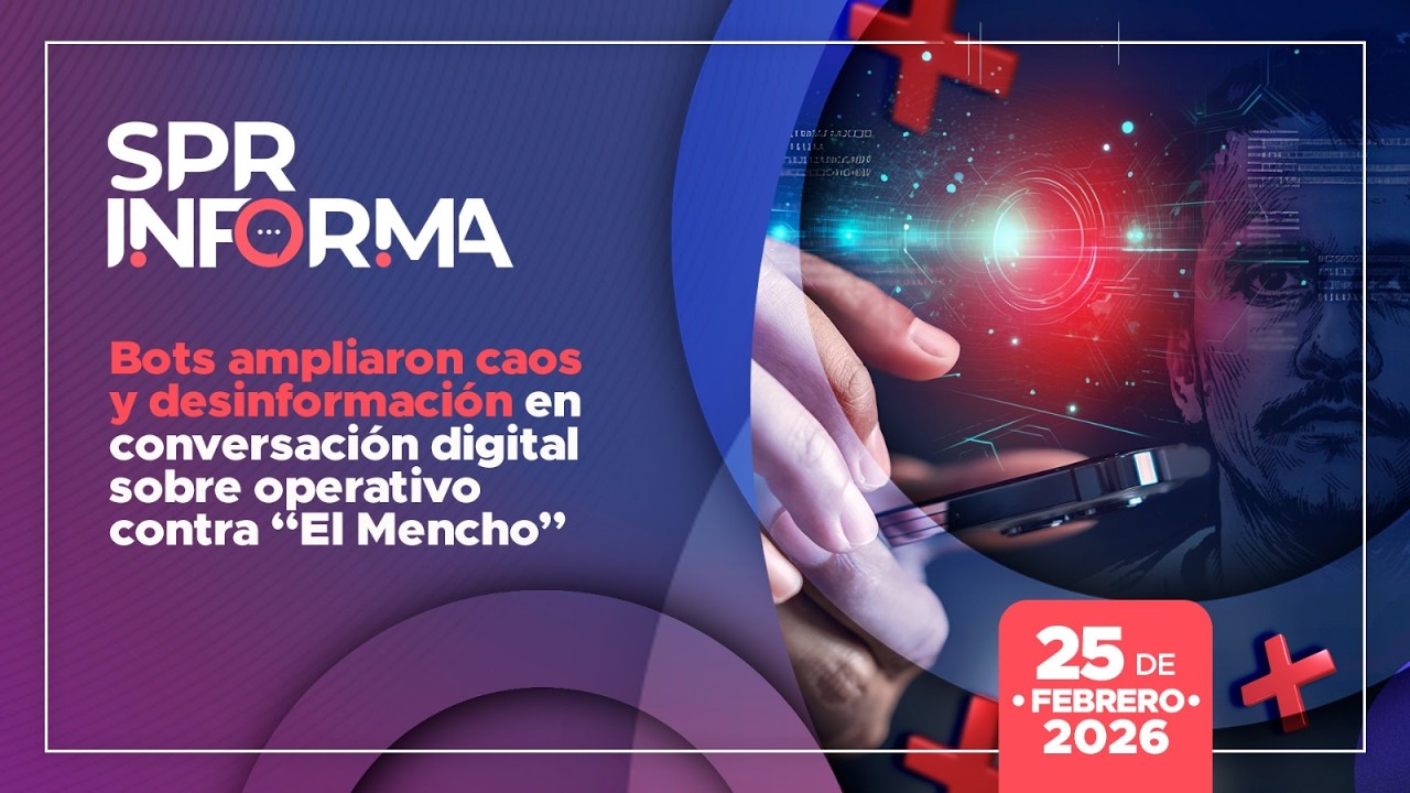 Bots ampliaron caos y desinformación en conversación digital sobre operativo contra “El Mencho”