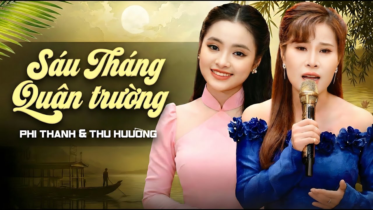 Sáu Tháng Quân Trường & Giọt Buồn Không Tên - Phi Thanh - Thu Hường | 2 Giọng Hát Bolero Cực Chất