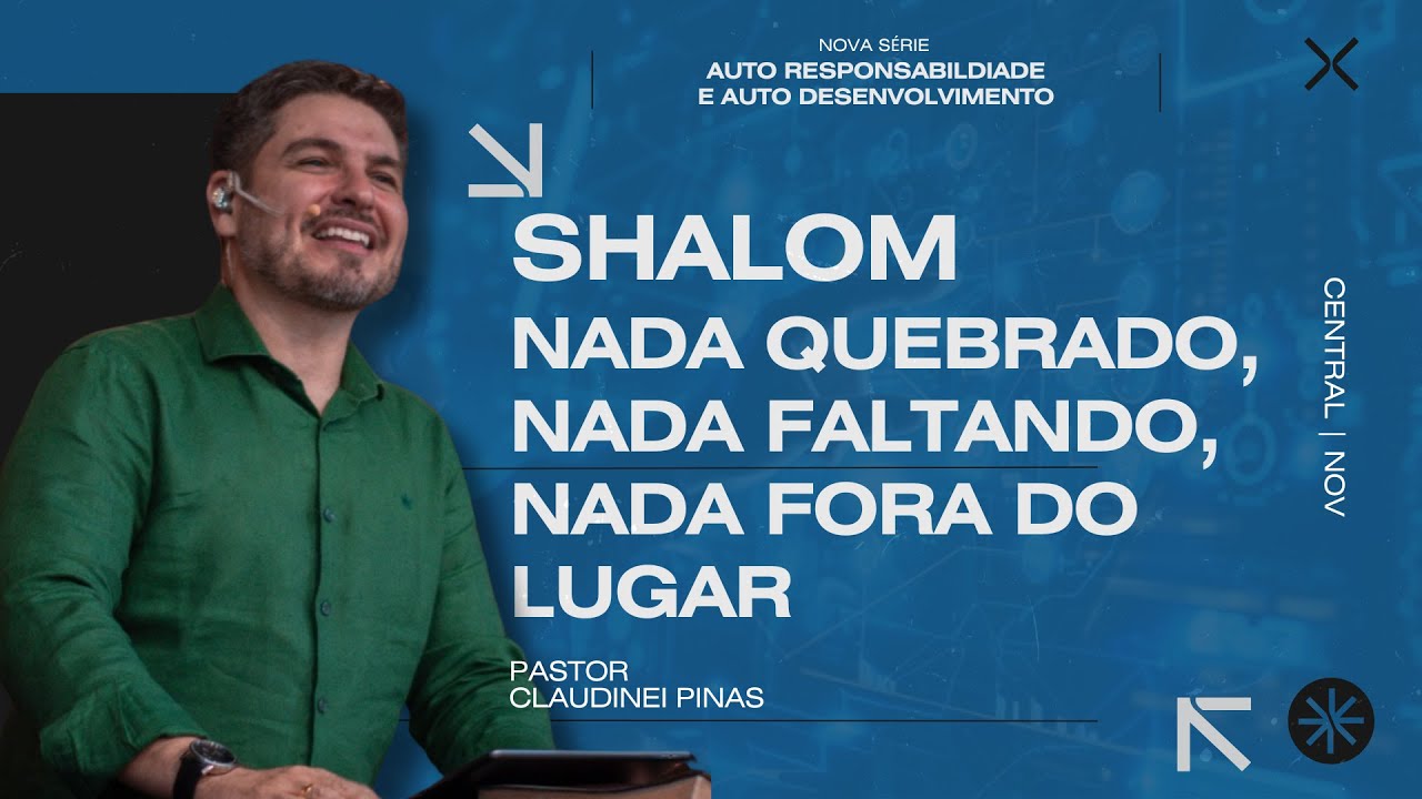 SHALOM, NADA QUEBRADO, NADA FALTANDO, NADA FORA DO LUGAR |  PR.  CLAUDINEI PINAS | MANHÃ