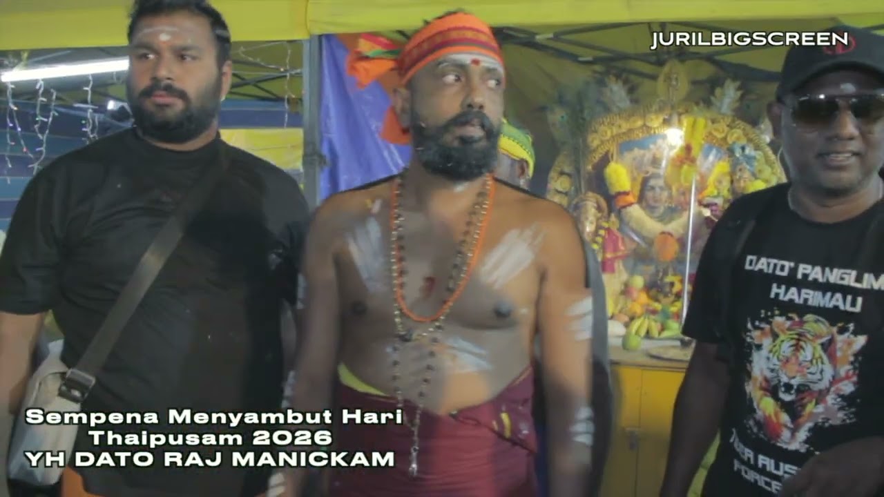 SEMPENA MENYAMBUT HARI THAIPUSAM 2026 -YH DATO RAJ MANICKAM