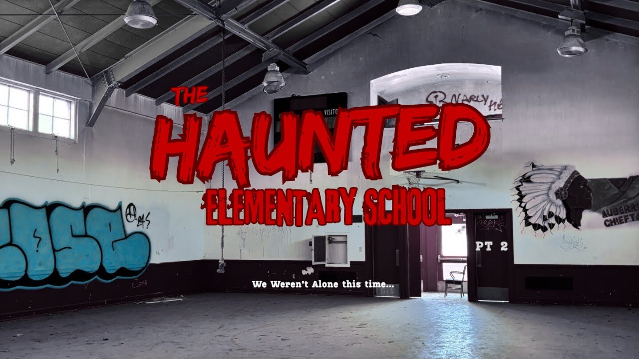 The Haunted Elementary School PT 2 (We Weren't Alone)