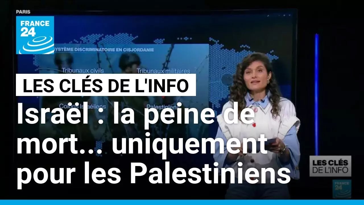 Isra&euml;l : la peine de mort... uniquement pour les Palestiniens &bull; FRANCE 24