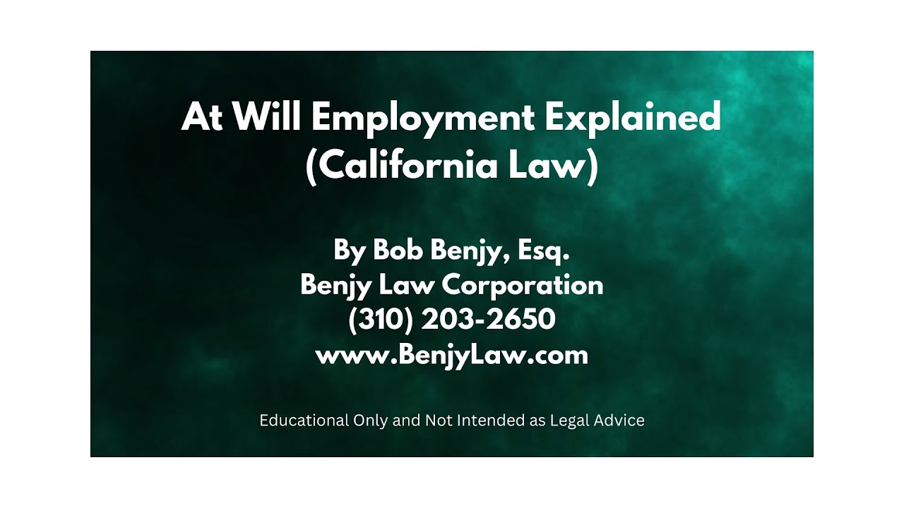 At Will Employment (California) - A Summary of Law