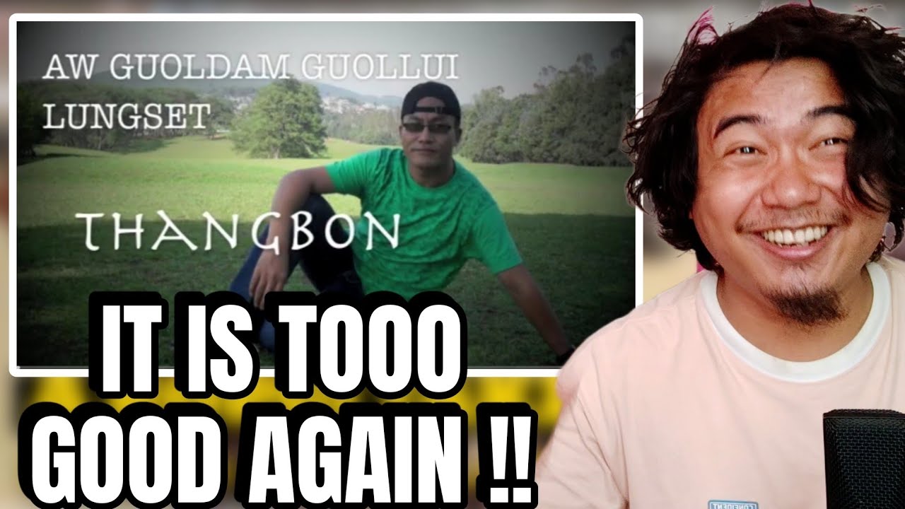 Aw Guoldam Guollui Lungset - Thangbon // [ REACTION !!! ]