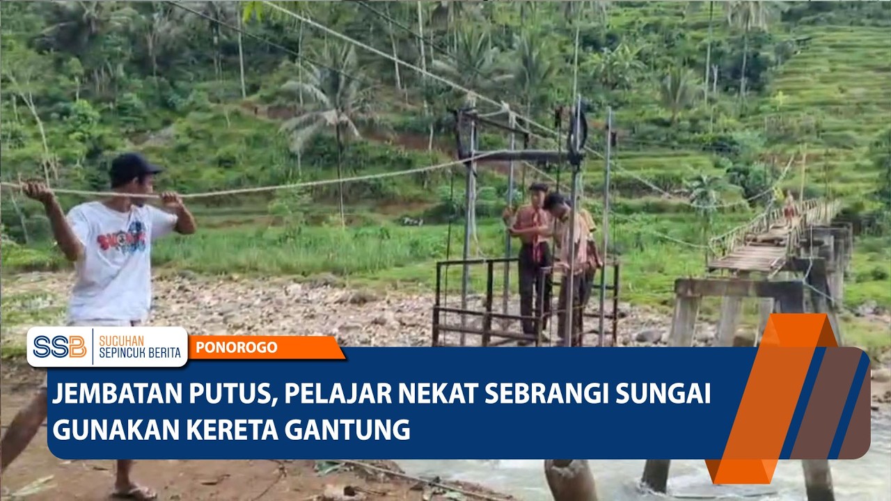 PONOROGO - Jembatan Putus, Pelajar Nekat Sebrangi Sungai Gunakan Kereta Gantung