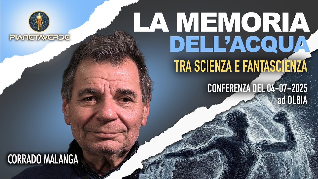 LA MEMORIA DELL'ACQUA - TRA SCIENZA E FANTASCIENZA CONFERENZA di Corrado Malanga con 