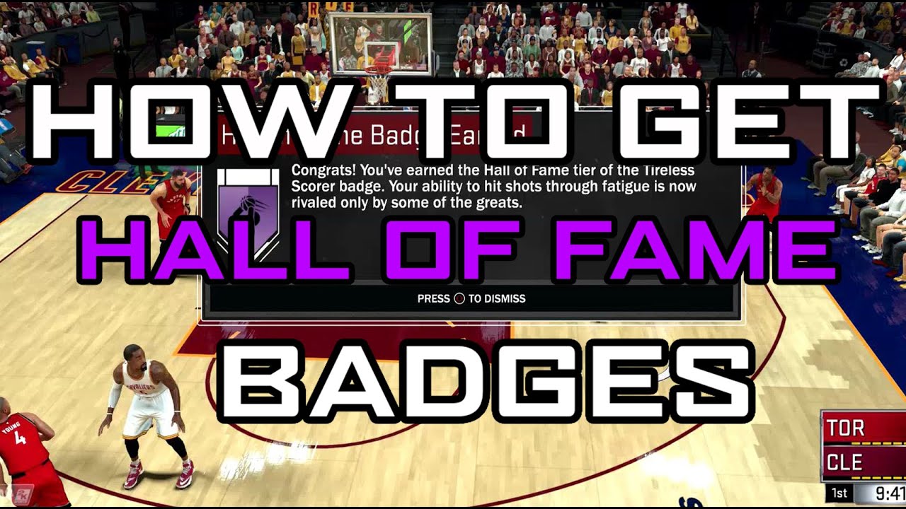 HOW TO GET DIFFICULT SHOT & TIRELESS SCORER HALL OF FAME BADGES | BEST BADGES IN 2K17