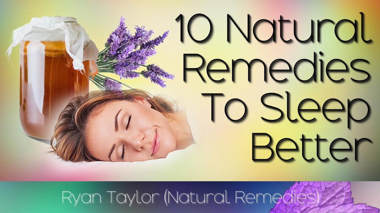 10 Natural Remedies for Sleeping At Night (Better)