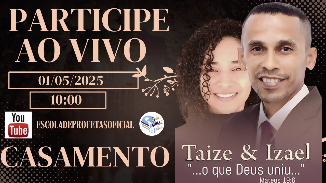 CASAMENTO MISSIONÁRIOS  TAIZE & IZAEL  / ESCOLA DE PROFETAS