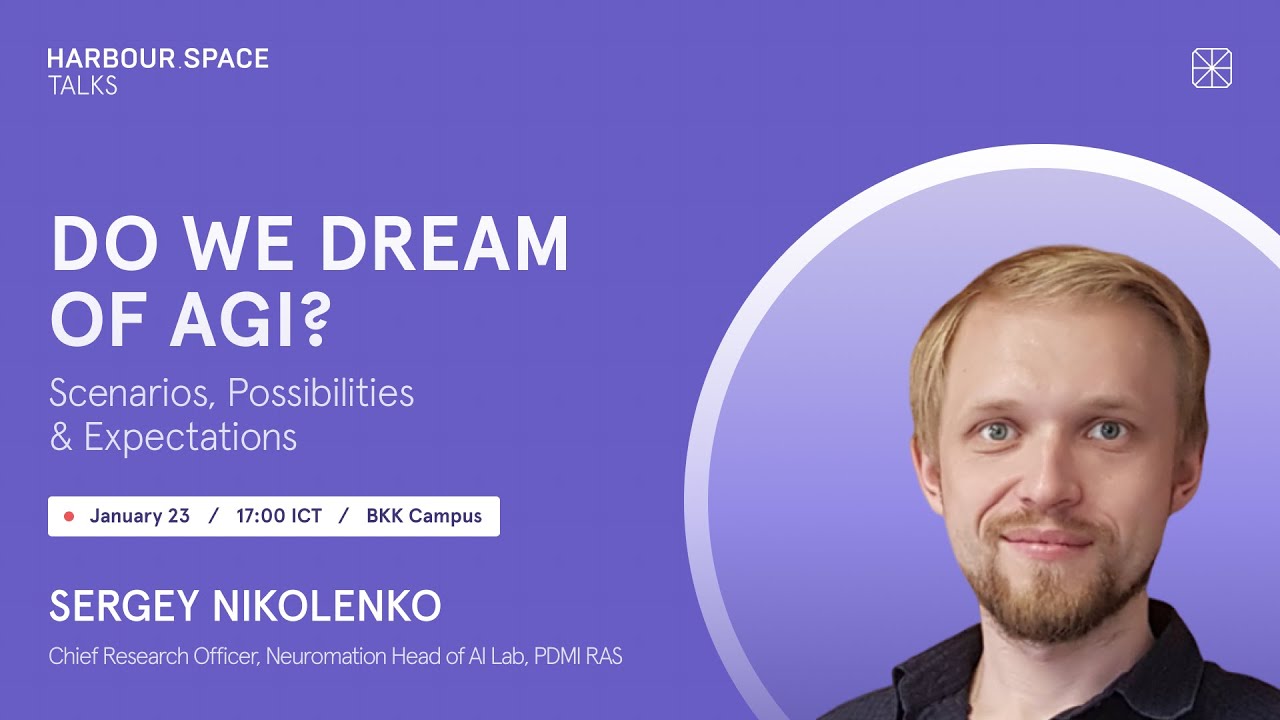 Space.Talk: Do We Dream of AGI? Scenarios, Possibilities, and Expectations by Sergey Nikolenko