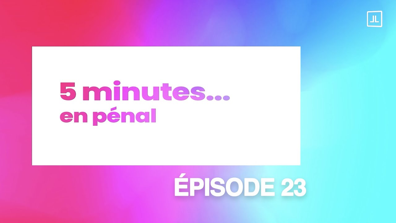 5 minutes en pénal [#23]