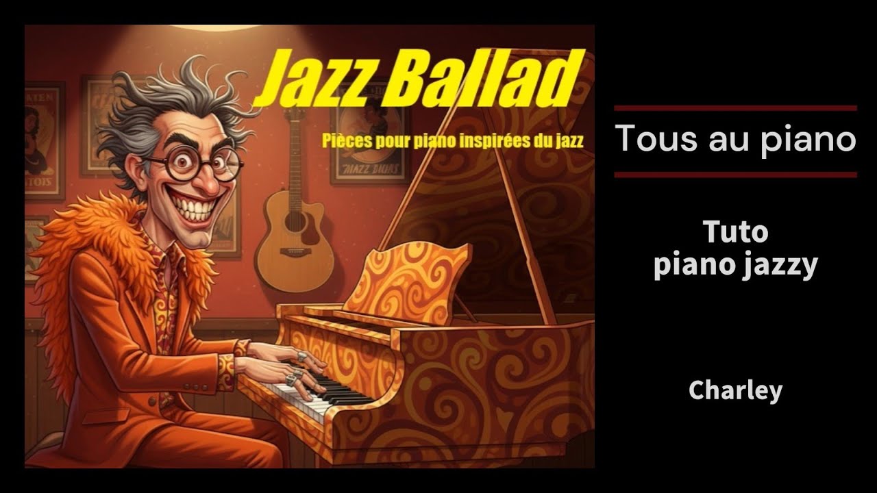 Jazz Ballad - Tuto piano jazzy facile