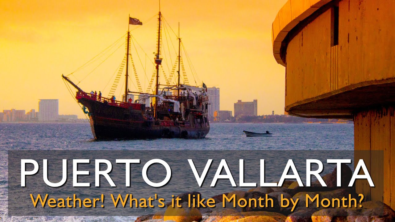Puerto Vallarta Weather month by month
