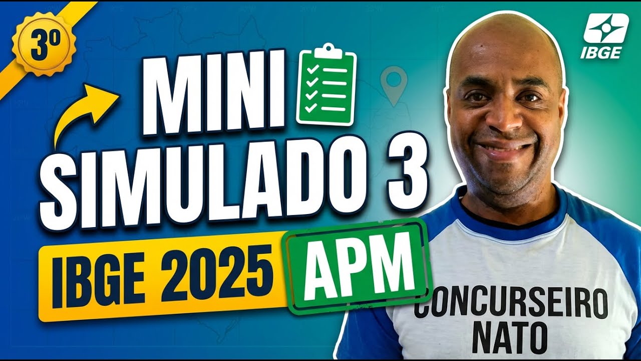 📝MINI SIMULADO III - 🚀CONCURSO PÚBLICO IBGE 2025 - AGENTE DE PESQUISAS E MAPEAMENTO APM QUESTÕES FGV