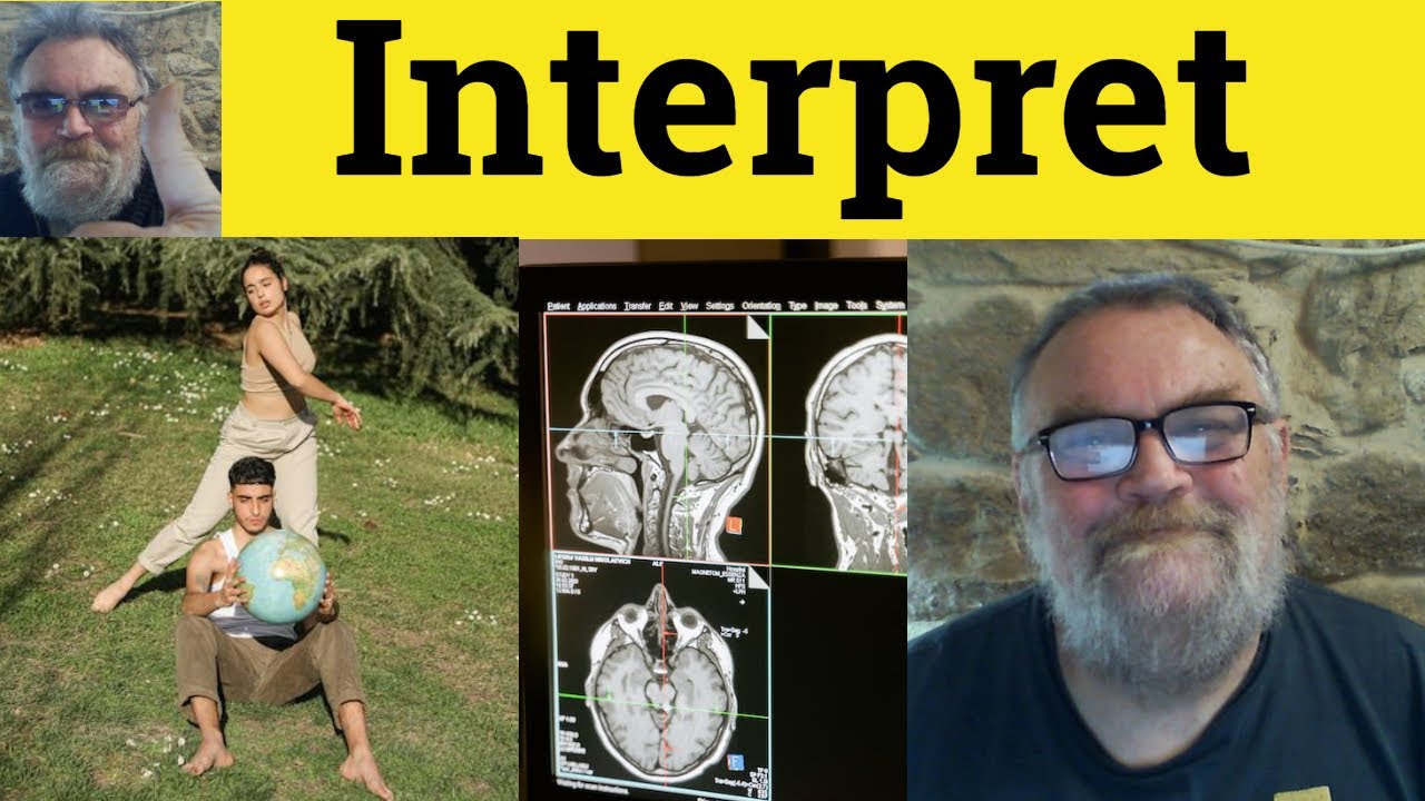 😎 Interpret Meaning - Interpretation Defined - Interpreter Definition - Interpret Means Interpreter