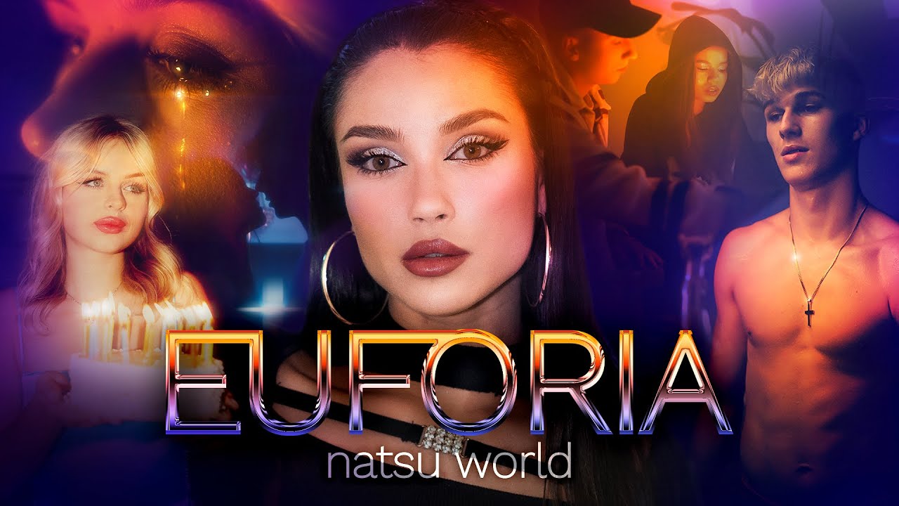 NATSU WORLD - EUFORIA (Official Music Video)