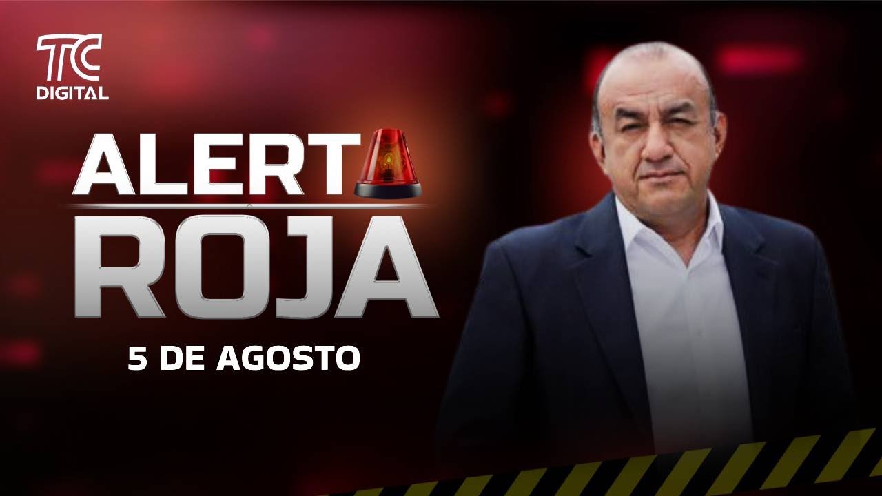Alerta Roja con José Delgado | 5 de agosto 2025