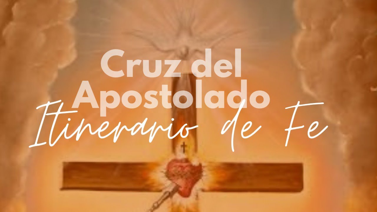 Cruz del Apostolado Itinerario de Fe