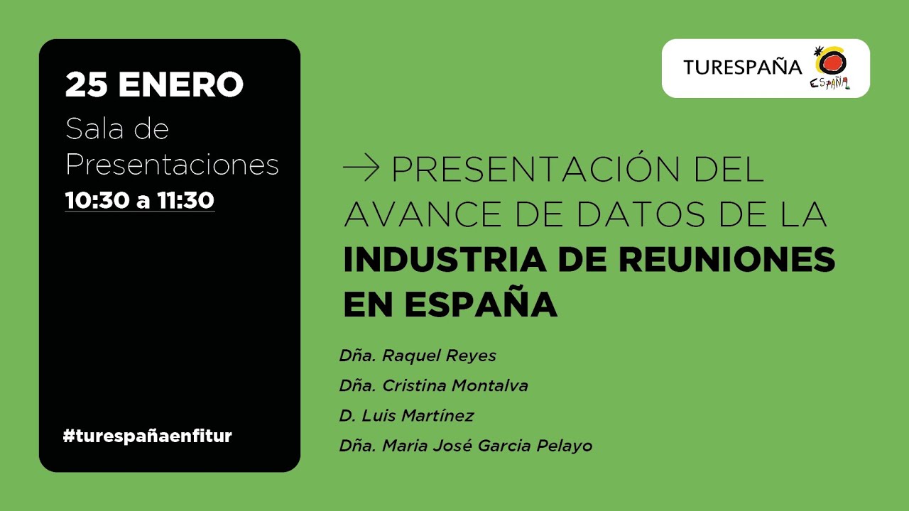 Presentación del avance de datos de la Industria de Reuniones en España #turespañaenfitur
