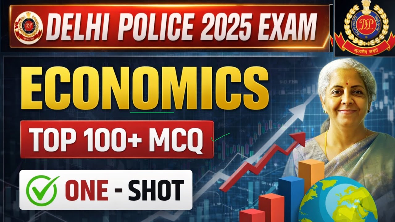 Delhi Police 2025 | Economics Top 100 MCQ Revision | Economy GK One-Shot | SSC Crackers