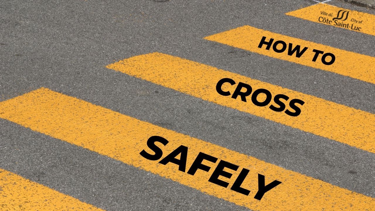 How to use a crosswalk safely