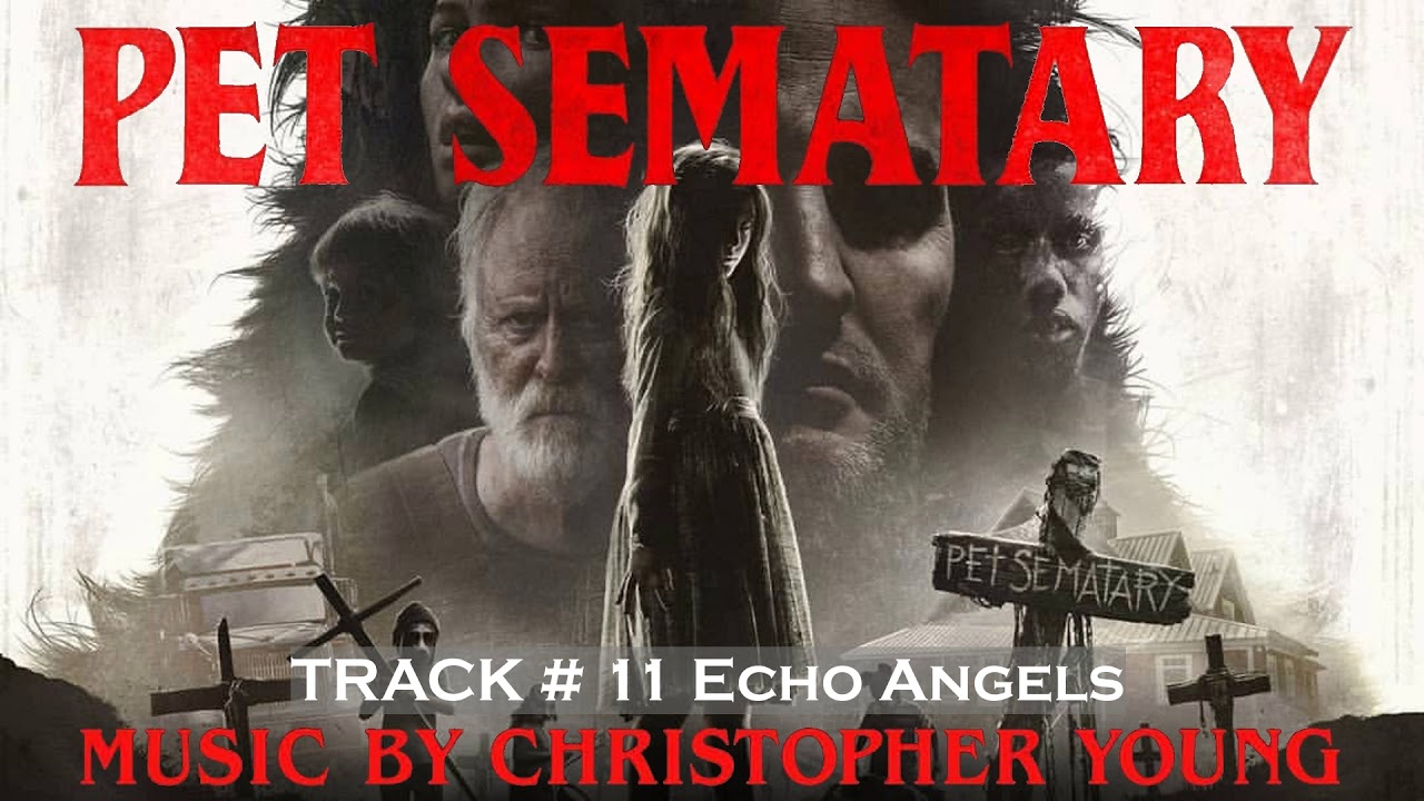Pet Sematary, 11, Echo Angels