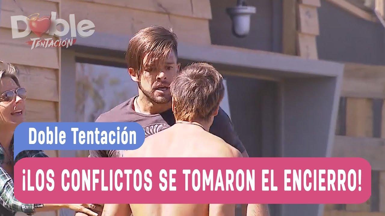 Doble Tentación - ¡Los conflictos se tomaron el encierro! / Capítulo 103