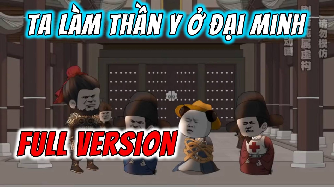 [Full Version] Ta Làm Thần Y Ở Đại Minh | Hà Nhân Xuyên Không | MaiMaiVietsub