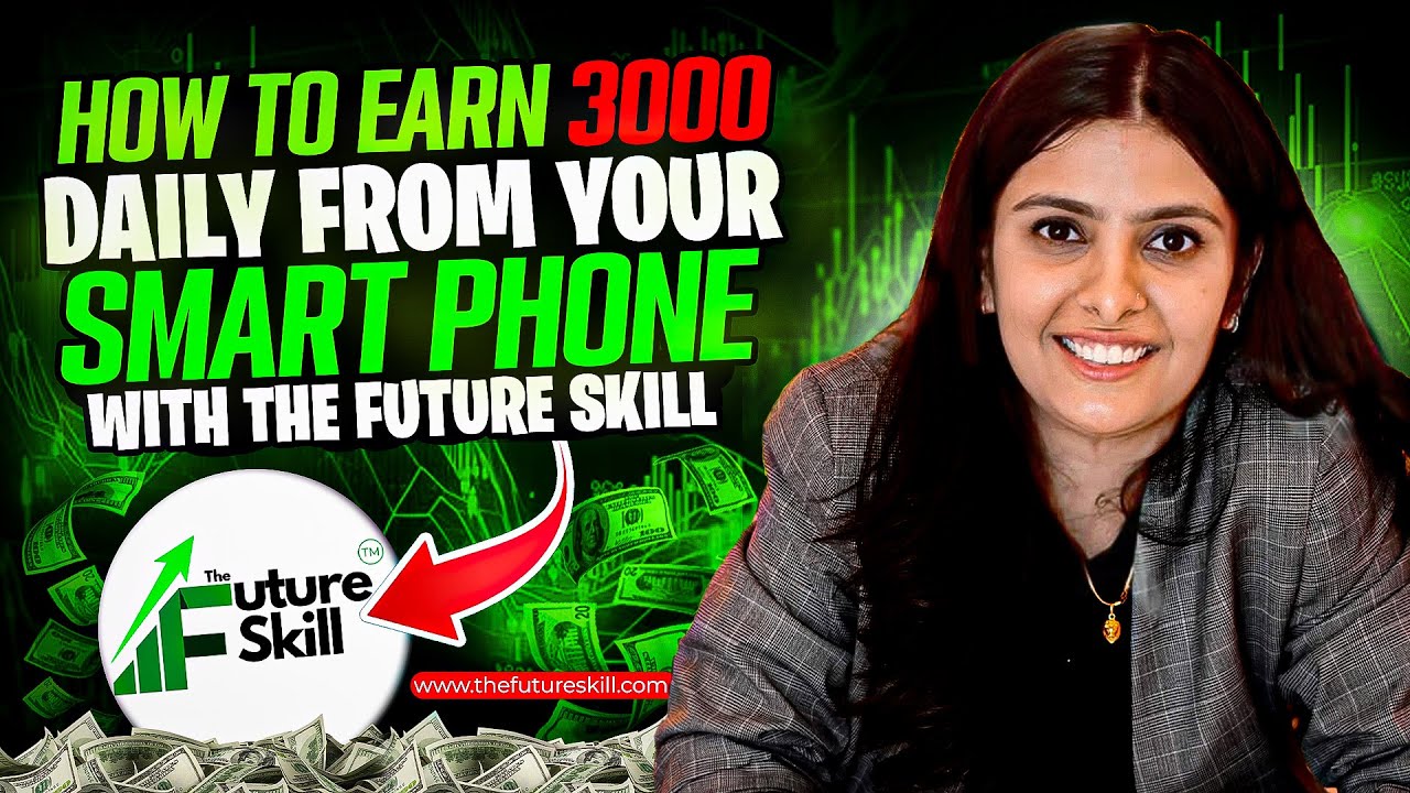 How To Earn 3000-10000/- Daily From Your SMARTPHONE With The Future Skill #skills #digital #tfs