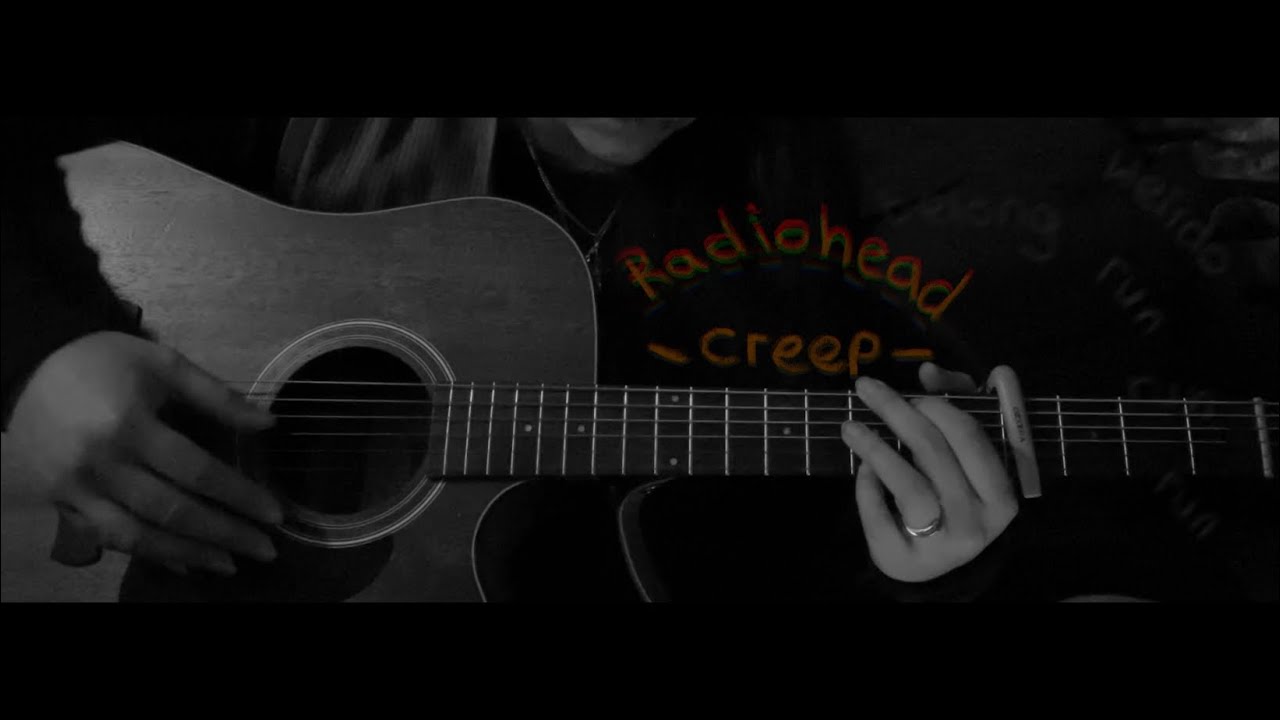 Progress: Creep by Radiohead :)