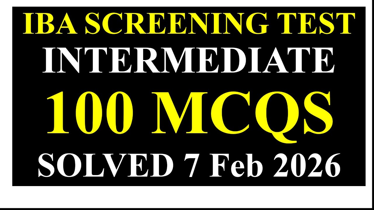 STS TODAY'S PAPER Complete Solved IBA Screening Test Intermediate Paper 7 2 2026 