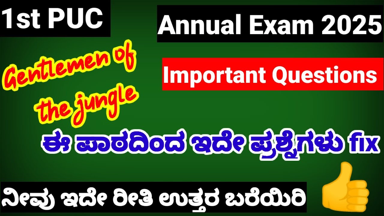 1st puc the gentlemen of the jungle important questions for annual exam 2025