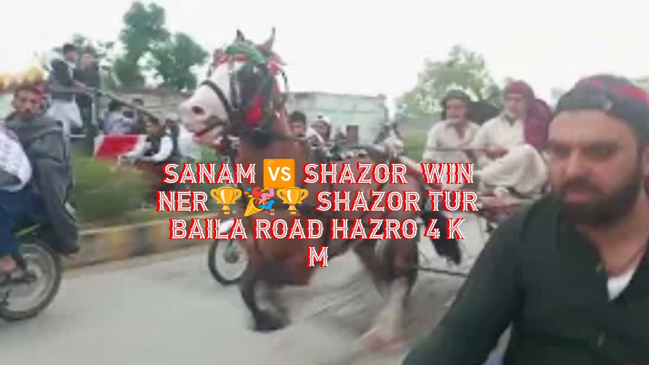 Shahzor vs Sanam Race Winner Shazor Hazro Turbaila road