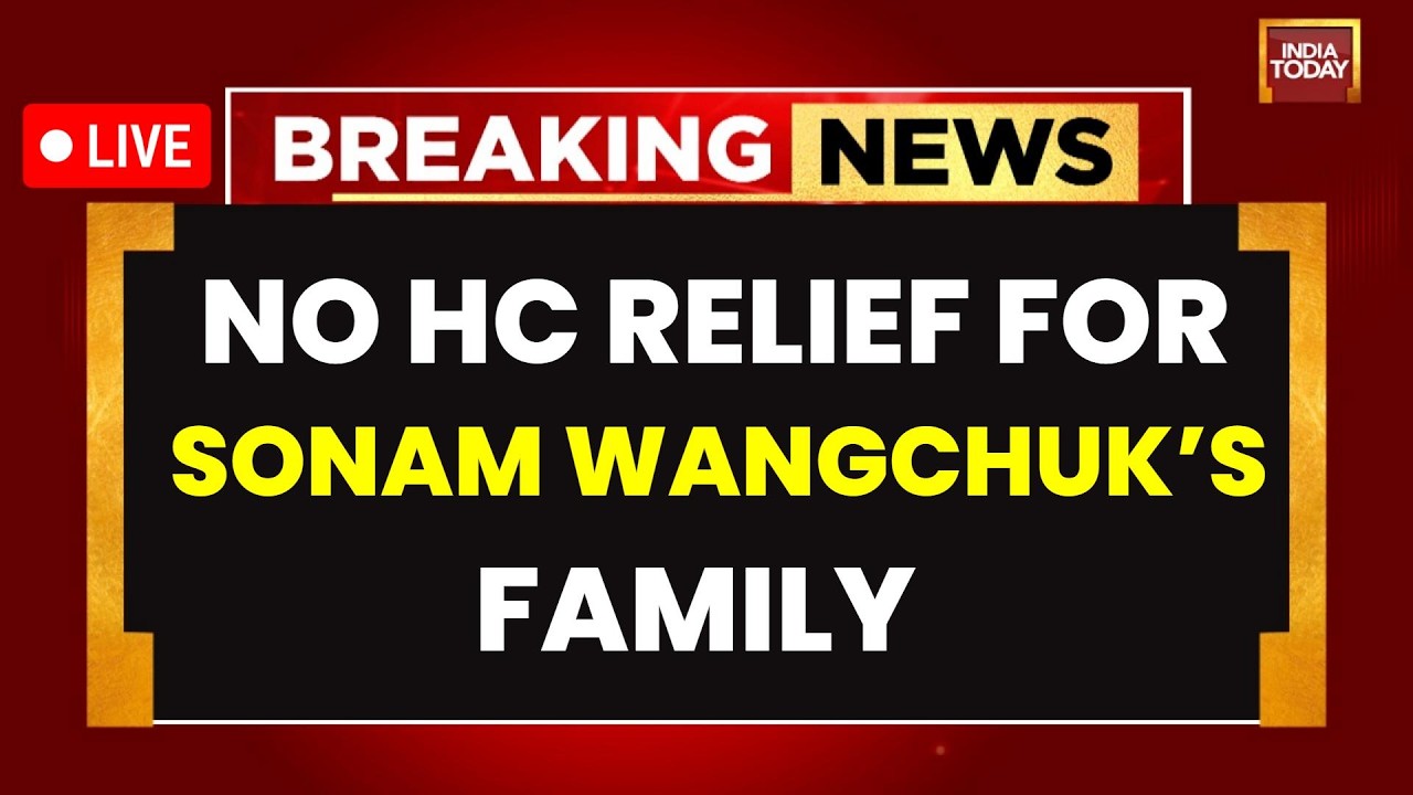 LIVE: Delhi High Court Backs Sonam Wangchuk's Hospital Stay, Says Govt Action 'Not Arbitary'