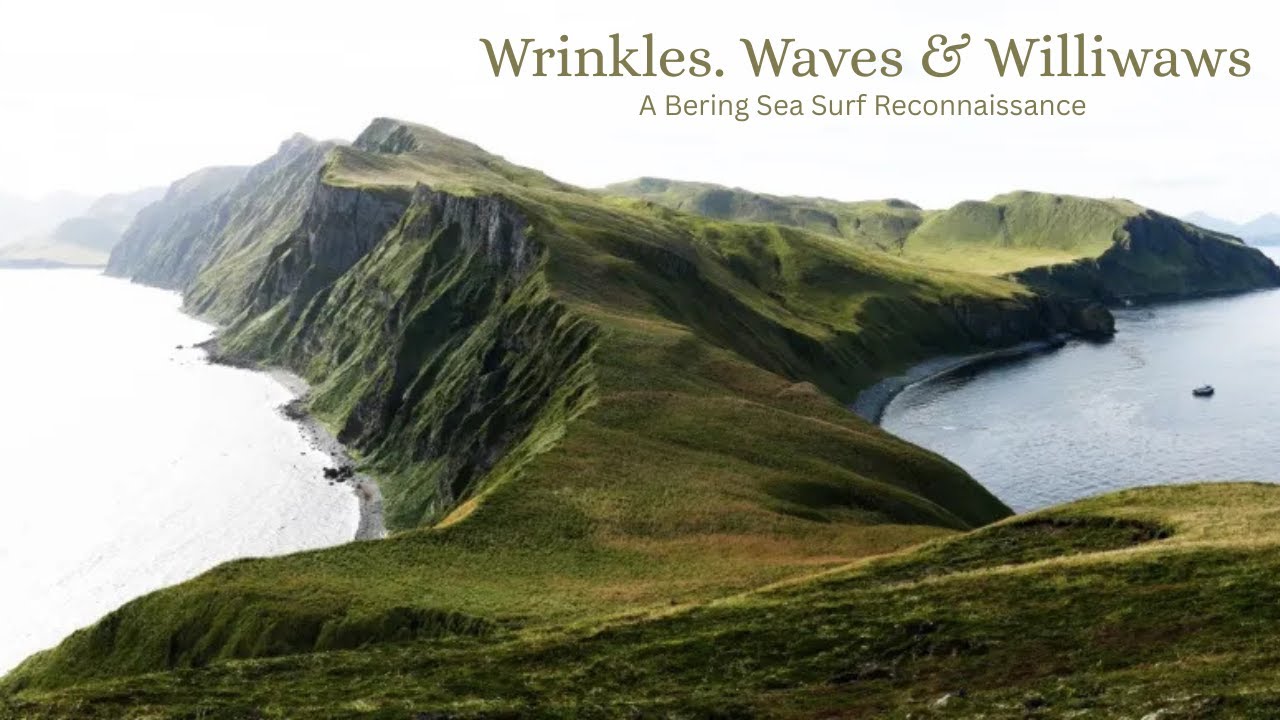 A Bering sea surf reconnaissance I WRINKLES, WAVES & WILLIWAWS