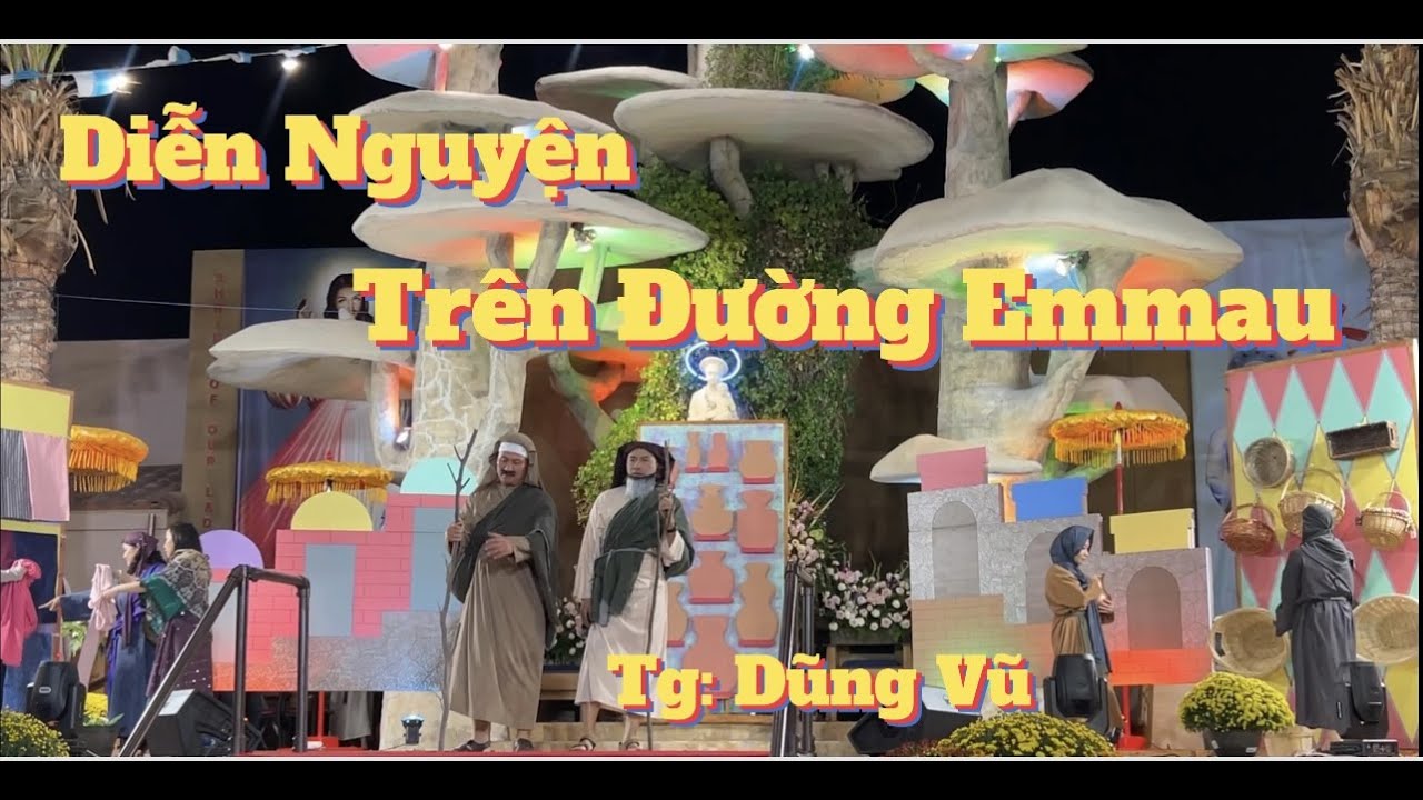 Diễn Nguyện Trên Đường Emmau || Tác giả: Dũng Vũ || Ca Đoàn Đức Mẹ La Vang Las Vegas