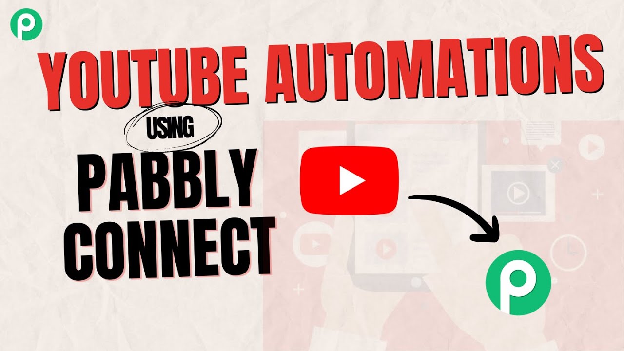 How to Create YouTube Automation Using Pabbly Connect