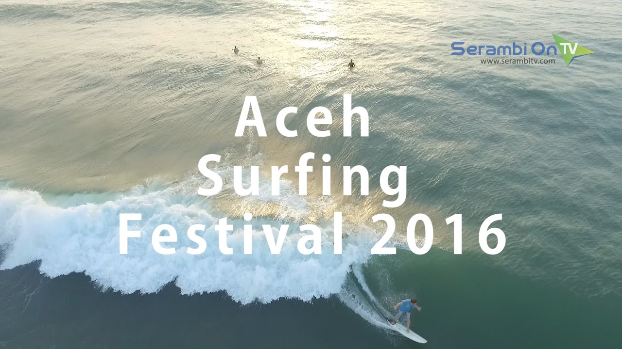 Serunya Aceh Surfing Festival 2016