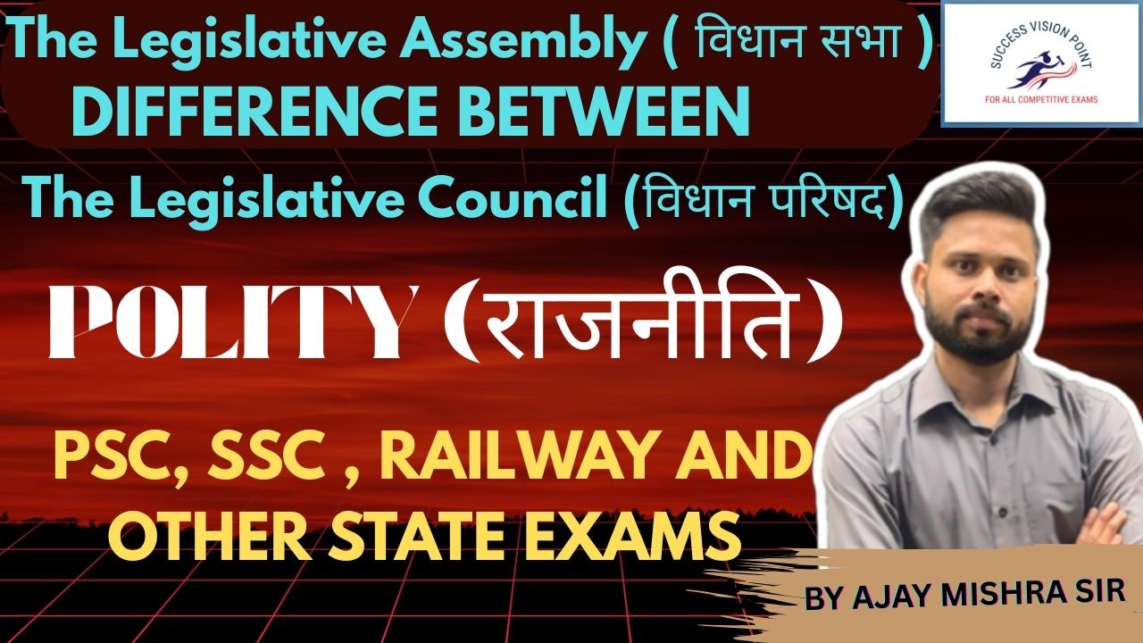 POLITY I The Legislative Assembly ( विधान सभा ) I The Legislative Council (विधान परिषद) I SVPBHOPAL