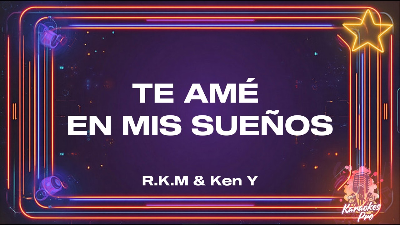 TE AMÉ EN MIS SUEÑOS | KARAOKE CON COROS
