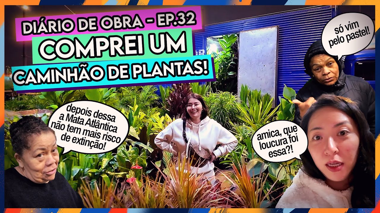 COMPRAMOS UM CAMINHÃO DE PLANTAS! + DILATANDO A CHURRASQUEIRA - ✨ #DIARIODAOBRA32 🏠🧱
