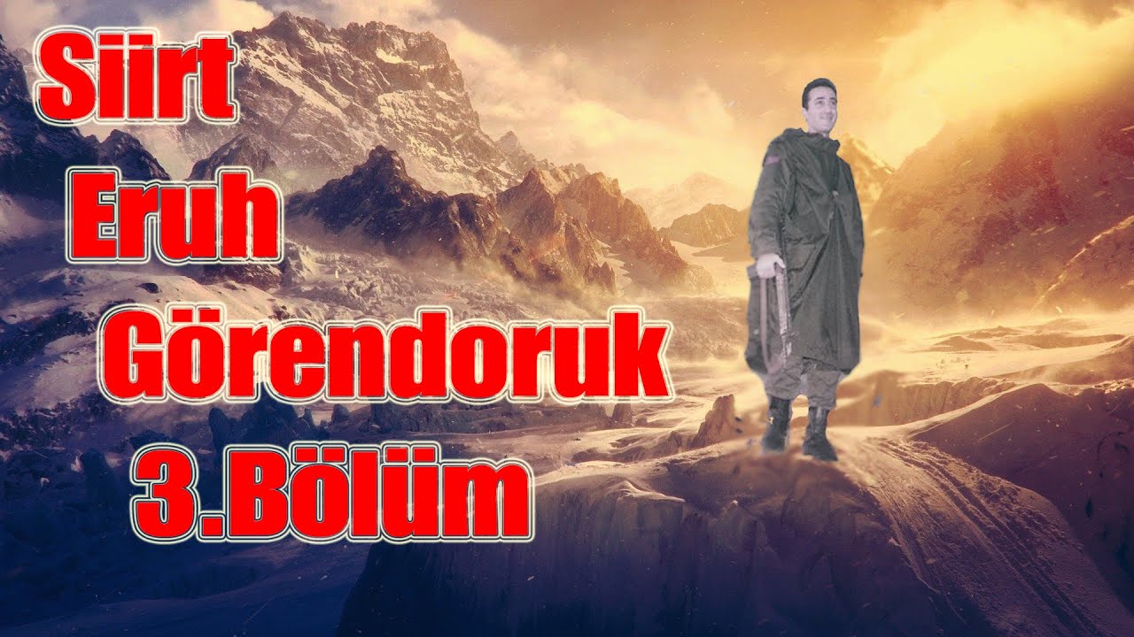 Siirt Eruh Görendoruk köyü 3.Bölüm..SON