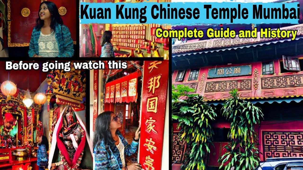 kuan kung Chinese temple mumbai complete guide /chinese temple  mumbai / place to visit in mumbai