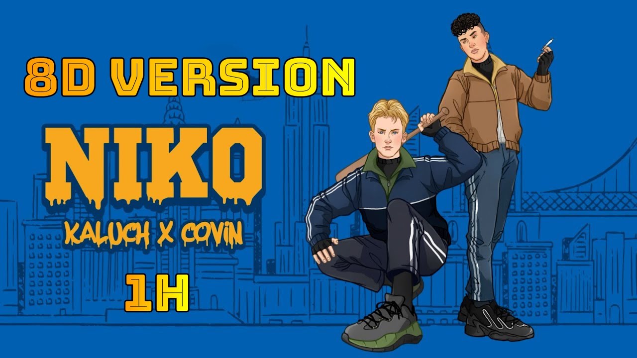 🎧KALUCH x COVIN - NIKO 8D + 1H🎧