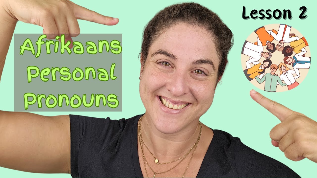 Afrikaans Personal Pronouns - Lesson 2: Object Pronouns