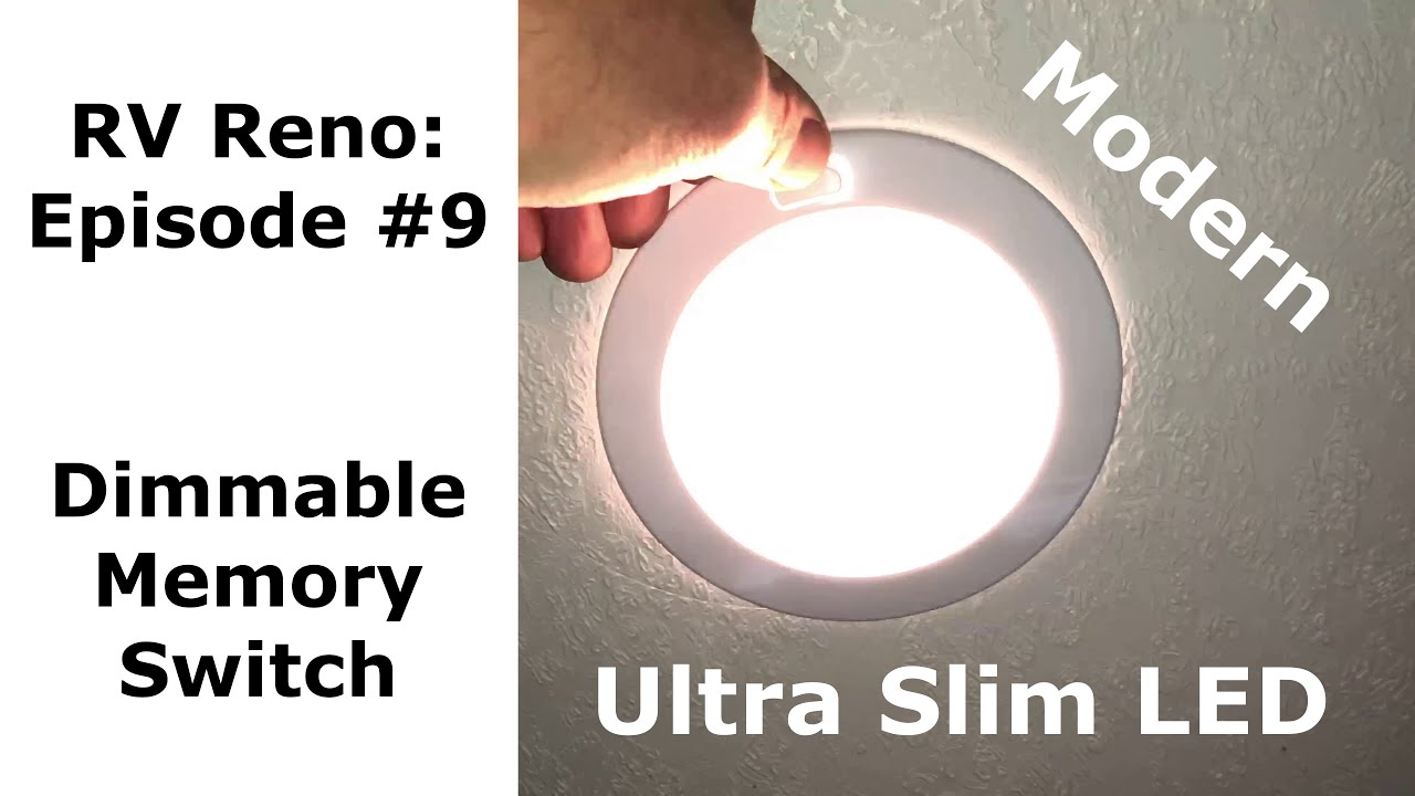 RV LED Lights DIY Ultra Slim Dimmable LED 12 volt Light RV Renovation Remodel