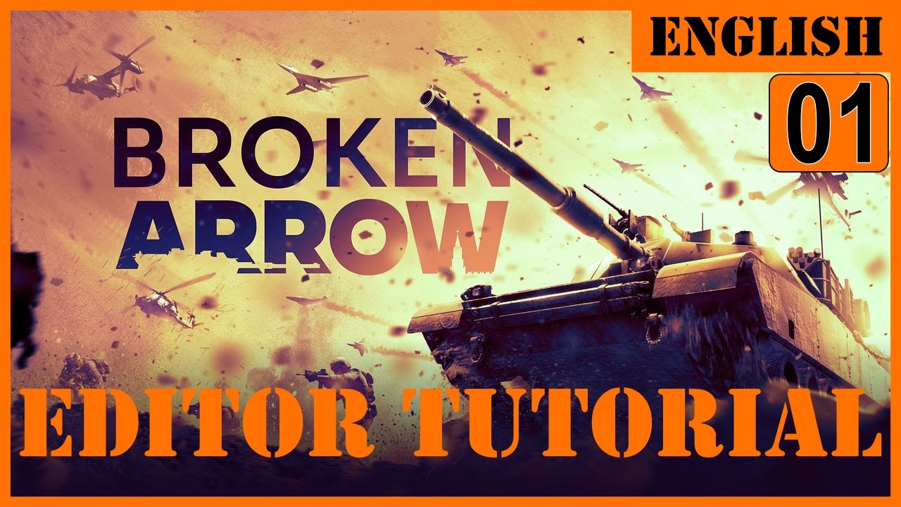 Broken Arrow Editor Tutorial Part 1 (english)