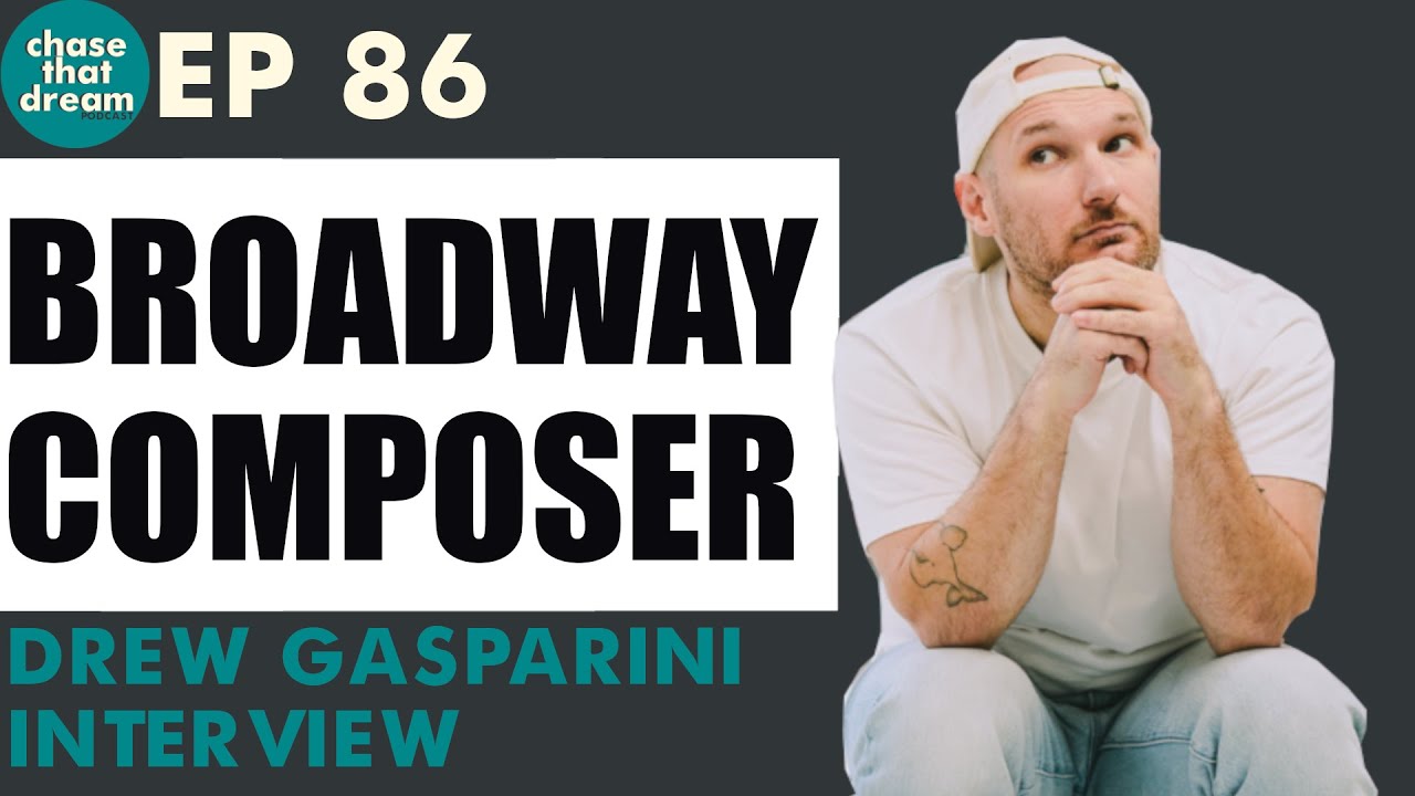 Drew Gasparini Talks Writing For Musical Theatre, The Karate Kid Musical, His New Show & More - EP86