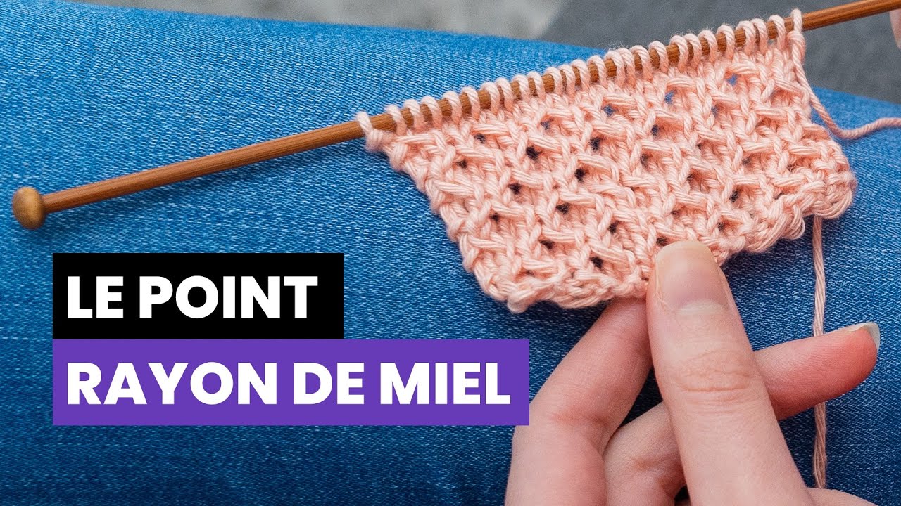 Comment tricoter le point rayon de miel ? - Point fantaisie au tricot